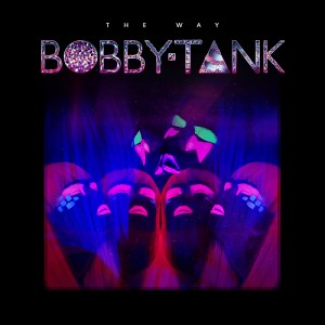 Bobby Tank - The Way